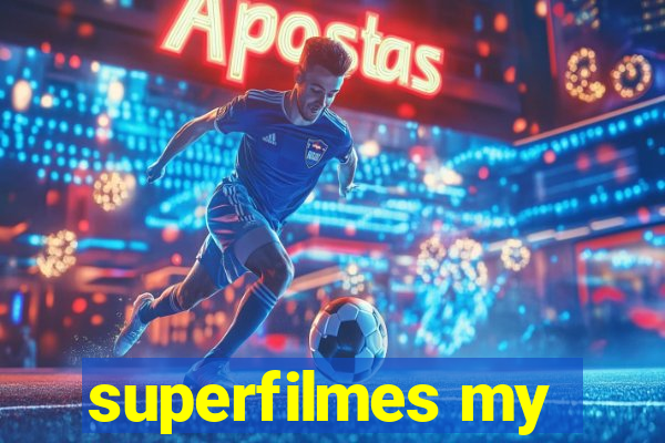 superfilmes my